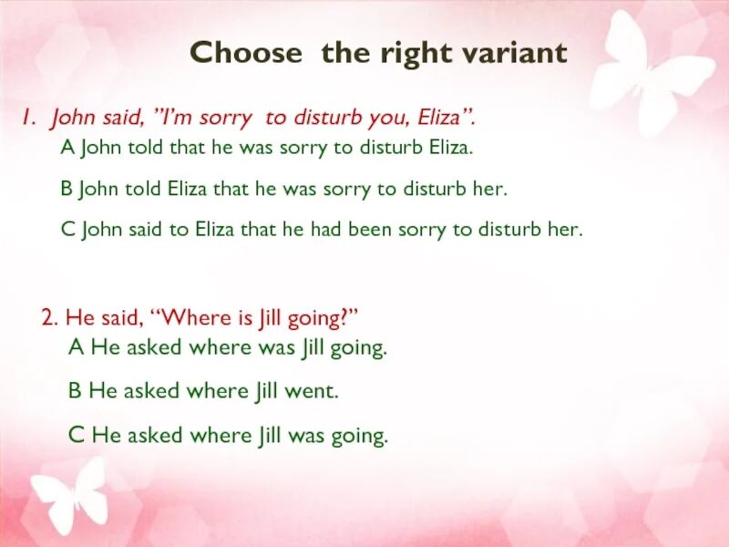 Im said im going going. John said: “i’m sorry to Disturb you, Alex.”. Sorry to Disturb you. John said i'm sorry to Disturb you Eliza. Choose the right variant 1 John said l m sorry to Disturb you Eliza.