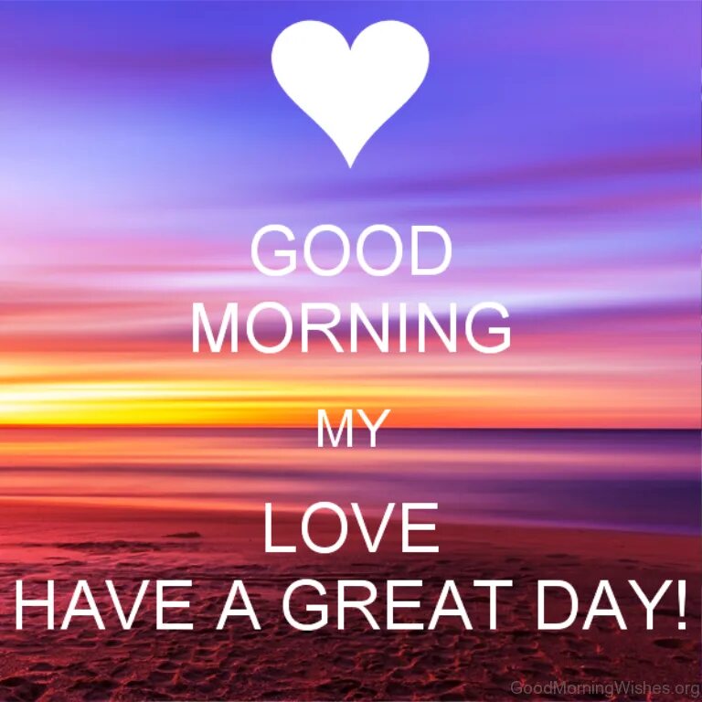 Утро любовь цитаты. Доброе утро любимый на английском. good morning любовь. good morning my love. открытки good morning my love.