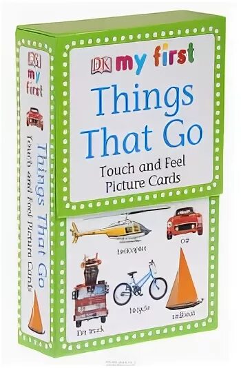 Touch things. My first things that go. First things first. Карточки things that go picture Cards. Touch and feel.