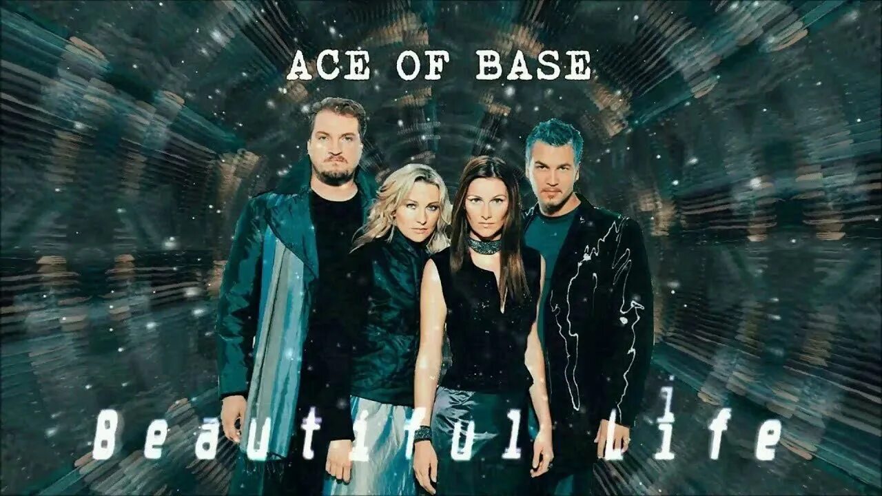 Айс лайф. Ace of Base. Ace of Base beautiful. Обложка песни beautiful Life. Ace of Base фото.