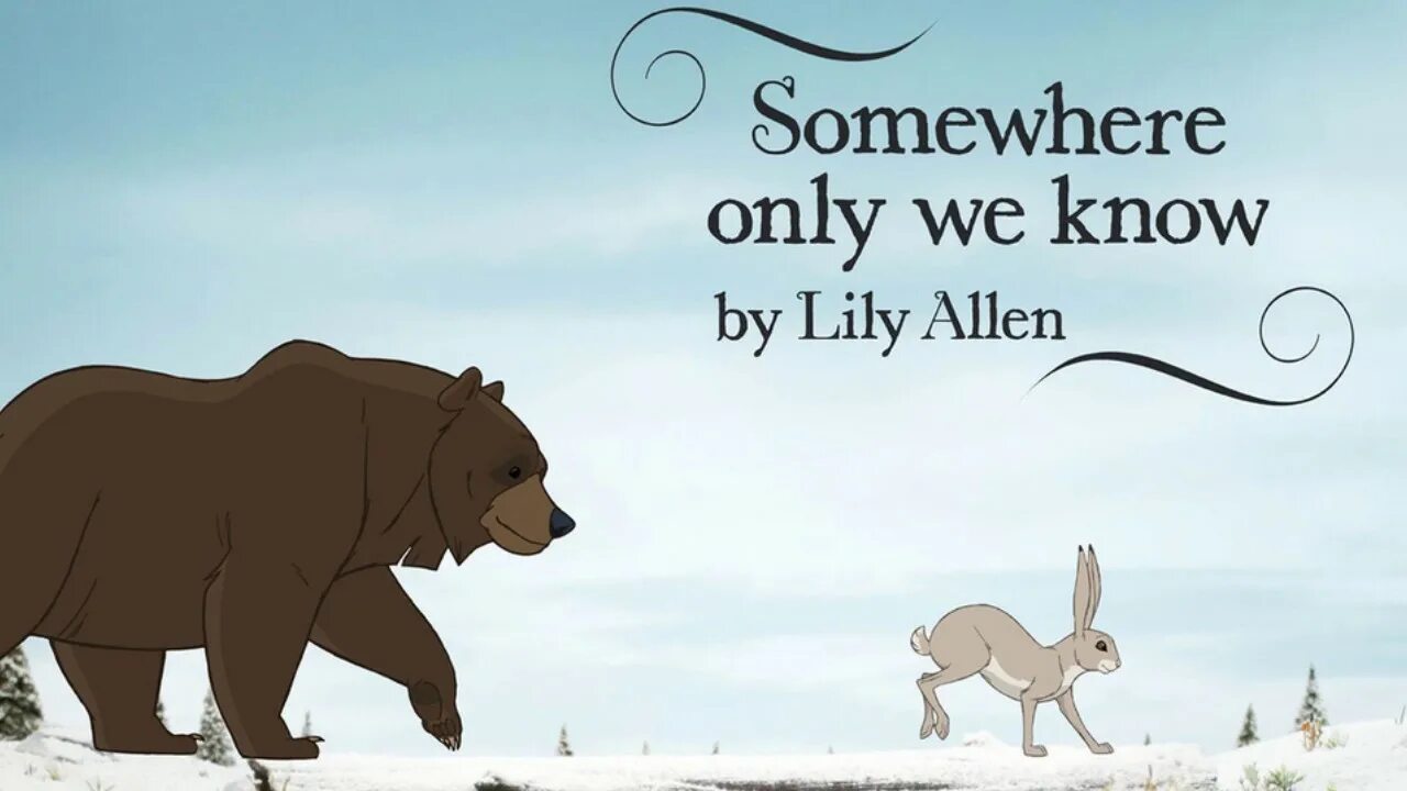 Lily Allen - somewhere only we know. Only we. Somewhere only we know Lyrics. Lily Allen | somewhere only we know (John Lewis Christmas Advert). Rhianne somewhere only we