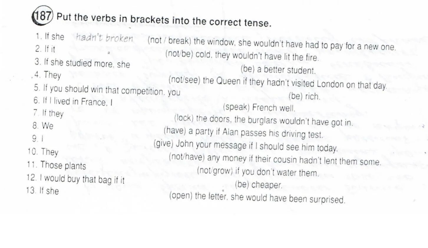She won t pass the exam. Put the verbs in Brackets into the correct Tense. Open the Brackets and put the verbs into the correct fense 5 класс. Put the verbs in the correct Tense form. Put the verbs in Brackets into the.