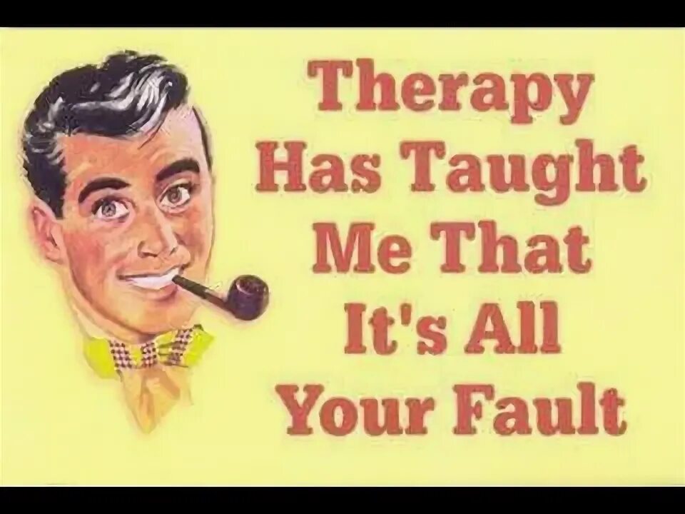 It s all my fault. It&#039;s your fault.