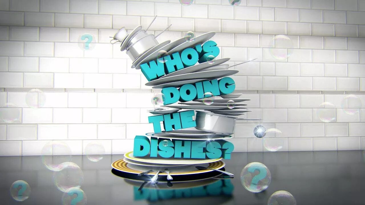 Are you doing dishes. Doing the dishes.