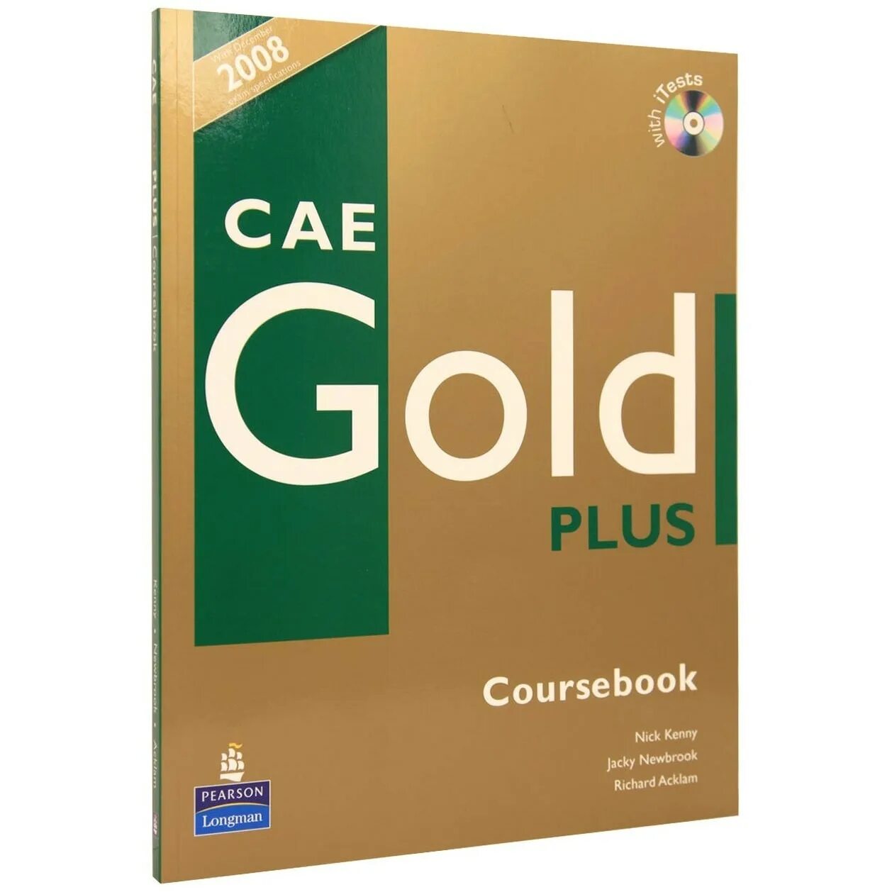Gold advanced. CAE Gold Plus Coursebook. Gold Advanced CAE Coursebook. FCE Gold Plus Coursebook. Gold Advanced Coursebook 2015.