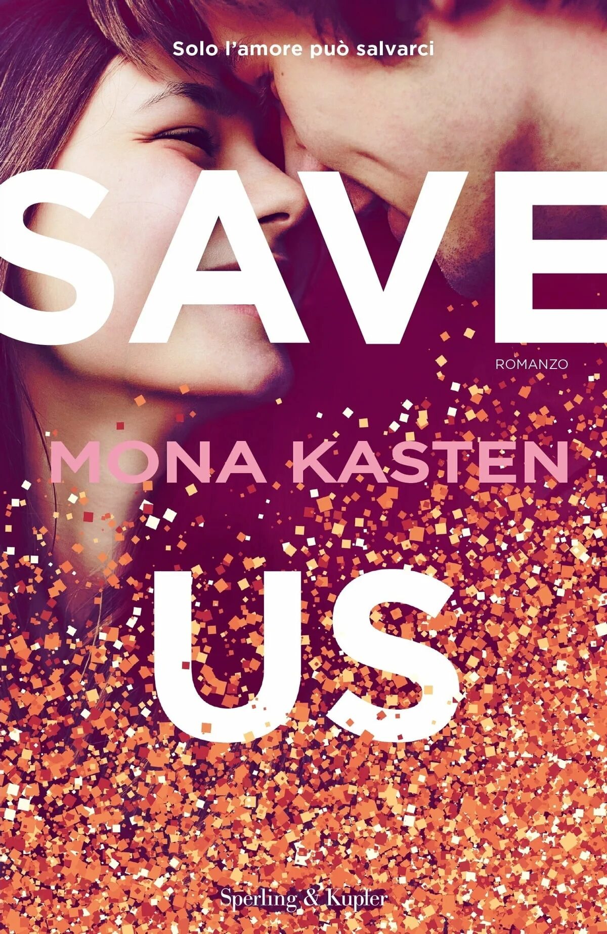 Спаси меня читать полностью. Мона Кастен книги. Save me книга Мона Кастен. Save us Мона Кастен. Save me книга.