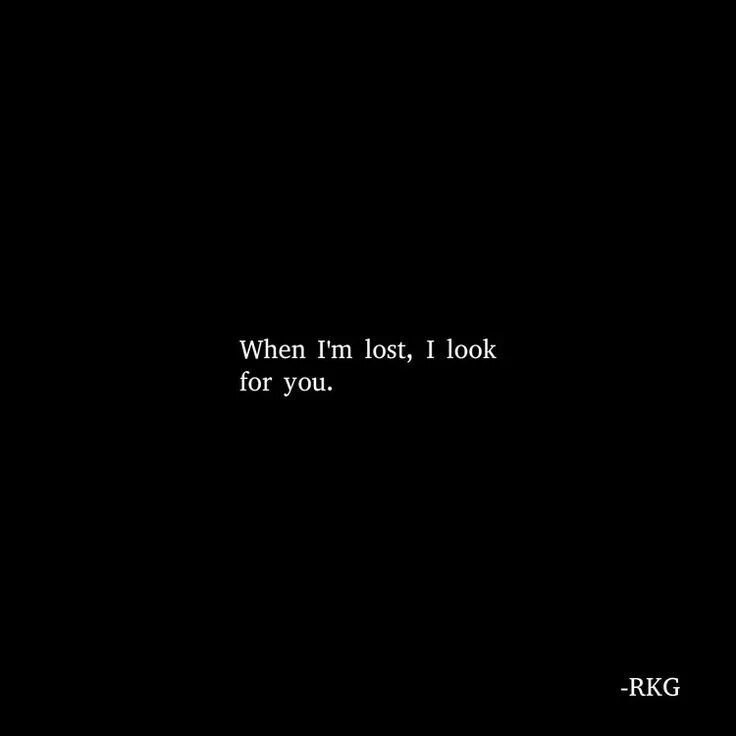 You look have lost. Грустные цитаты. Im Lost. I'M Lost сохры. Im Lost Black.