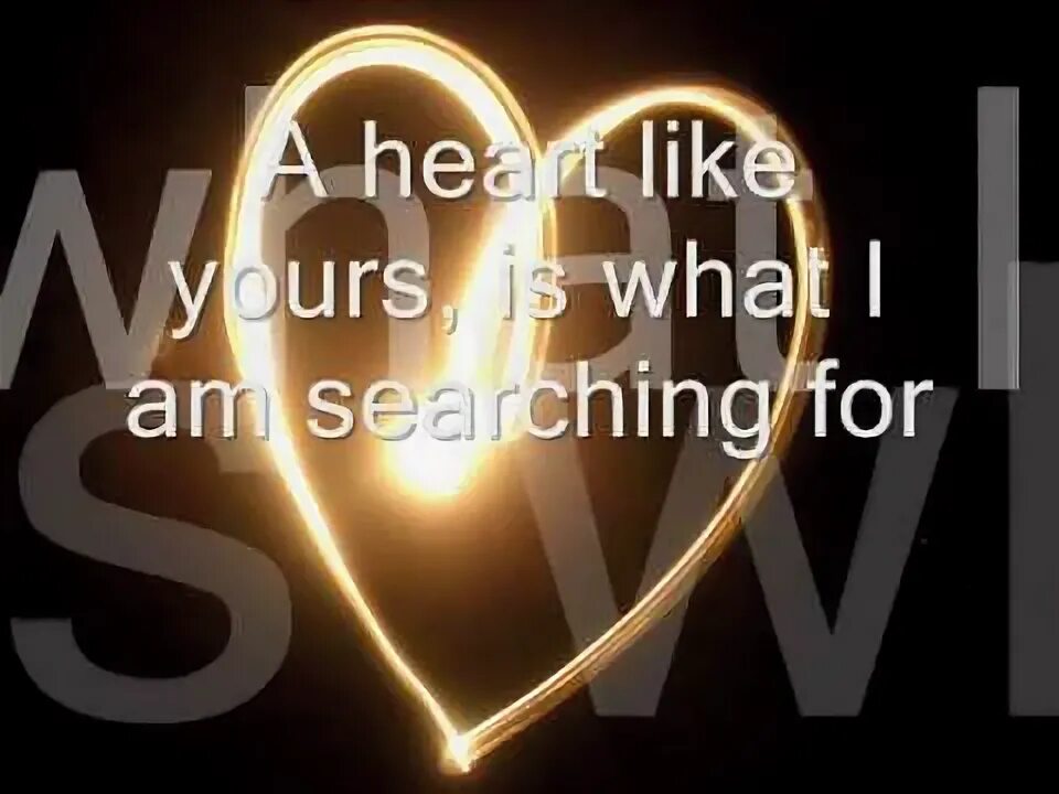 Heart like yours. Heart like yours