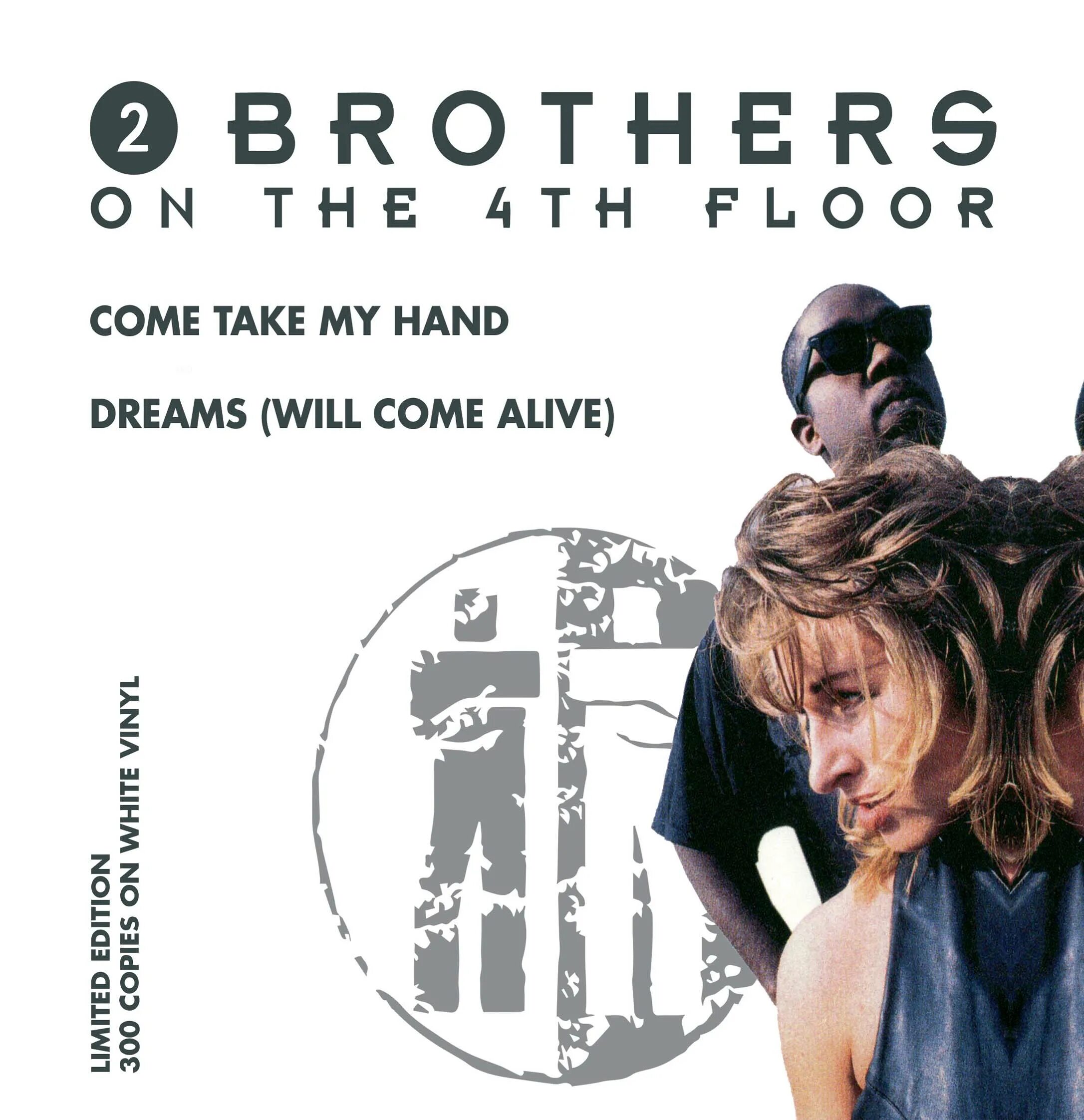 2 Brothers on the 4th Floor Dreams 1994. Группа 2 brothers on the 4th Floor. 2 Brothers on the 4th Floor - Dreams (will come Alive). "Come take my hand". 2 brothers come take