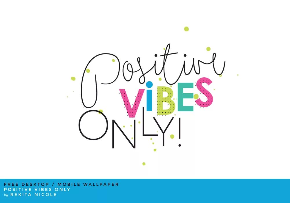 Only positive. Онли позитив вайбс. Positive Vibes. Positive Vibes only. Позитивный Вайб.