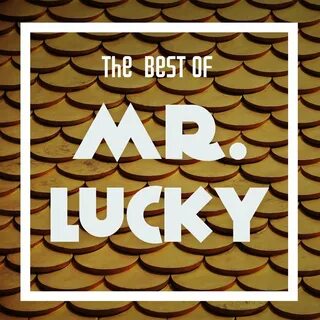Mr lucky raw