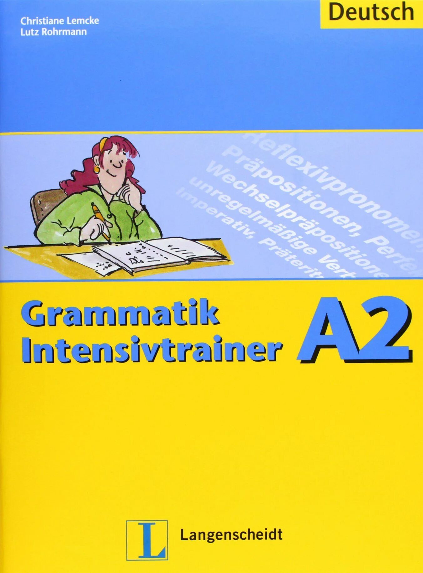 Grammatik немецкий. Grammatik Intensivtrainer a1 немецкий. Учебники по грамматике немецкого. Учебник по немецкому для грамматики. Книга Grammatik Intensivtrainer Deutsch.