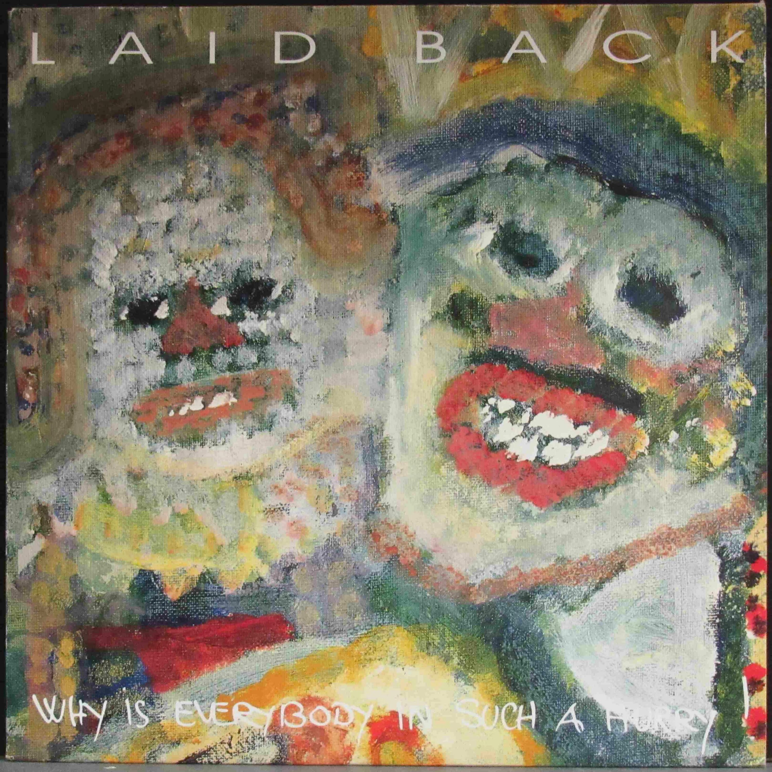 Laid back why is Everybody in such a hurry 1993. Laid back album why is Everybody in such a hurry обложка. Laid back обложка. Laid back discography. Everybody were happy