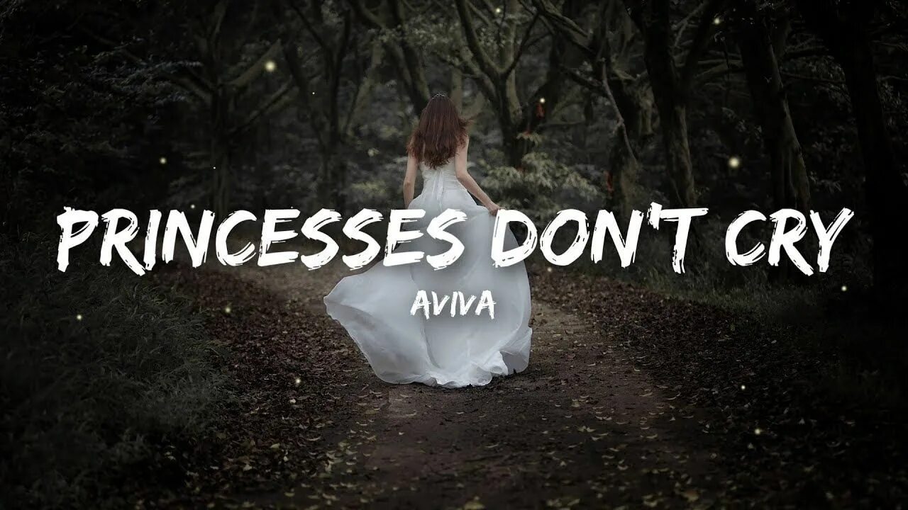 Английская песня принцесса. Принцесс донт край. Aviva Princesses don't Cry. Aviva Princesses don't. Princess don t Cry.