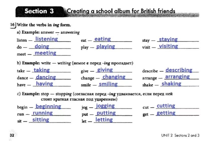 Write the ing form of the verbs. Write the verbs in the ing form. Add ing to the verbs. Write ing forms.