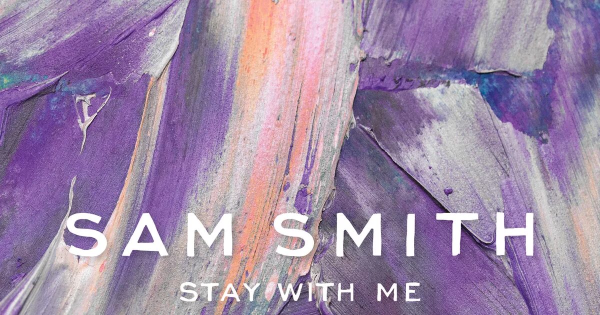 Way with me stay with me. Stay with me Сэм Смит. Sam Smith обложка. Сэм Смит обложки альбомов. Сэм Смит 23 stay with me.