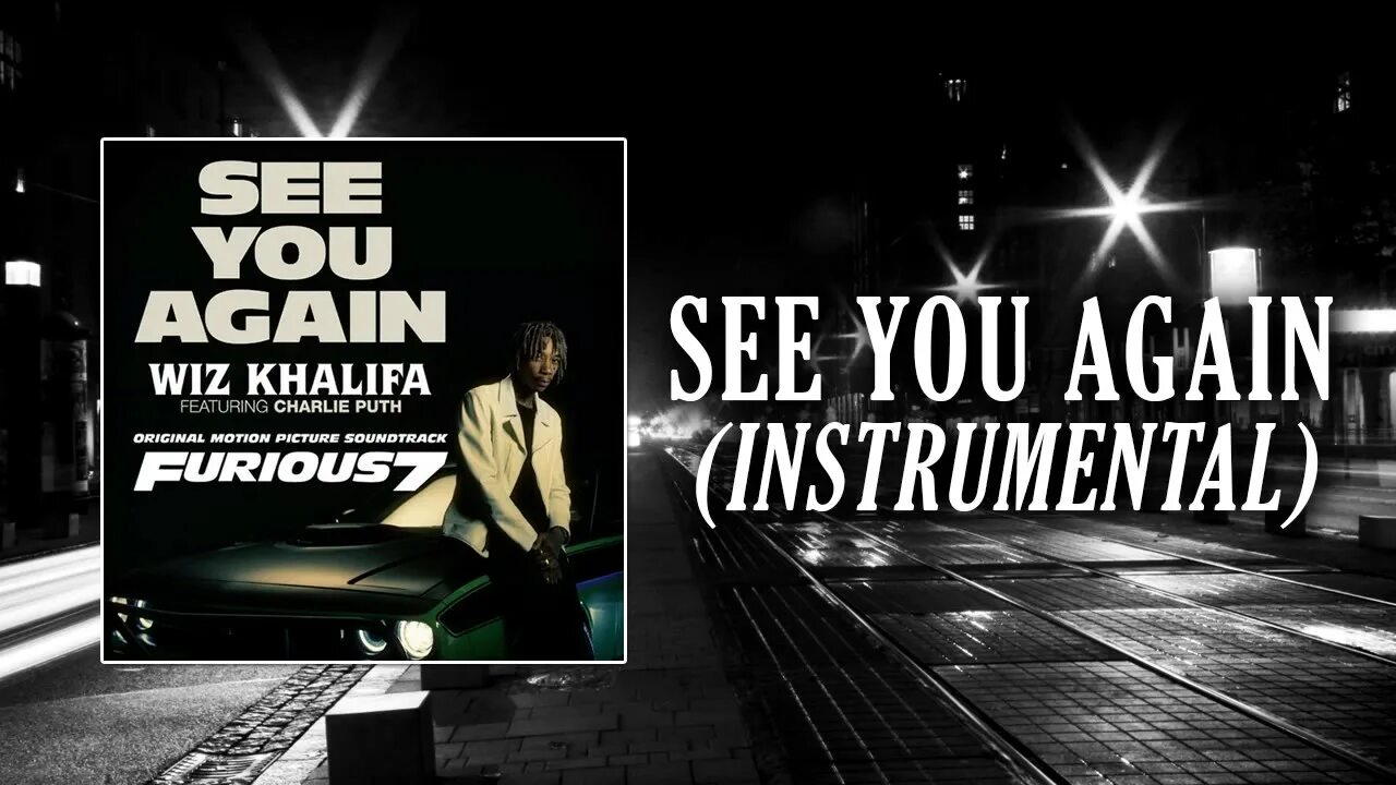 Песня when i see you again. Уиз халифа see you again. wiz khalifa see you. wiz khalifa - see you again ft. charlie puth. see you again wiz khalifa текст.