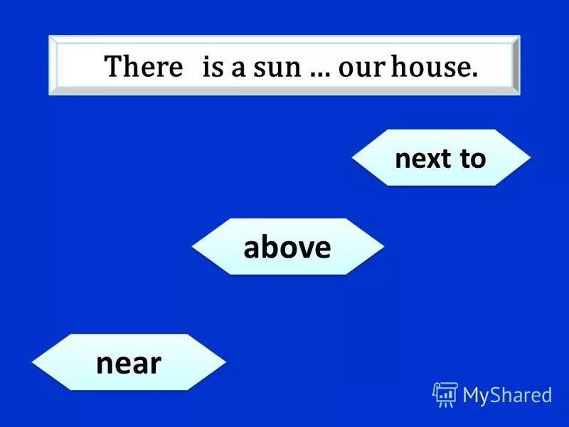 There is a near the. There is a near the. Предлоги места worksheets. Выберите правильный ответ. Конструкция there is there are в английском языке.