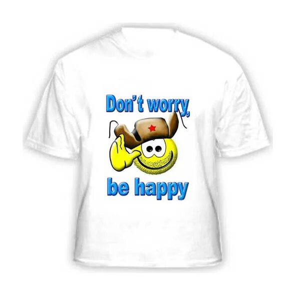 Футболка Happy Happy Happy. Донт вори би Хэппи. Майка dont worry. Don t worry аватар. Dont happy