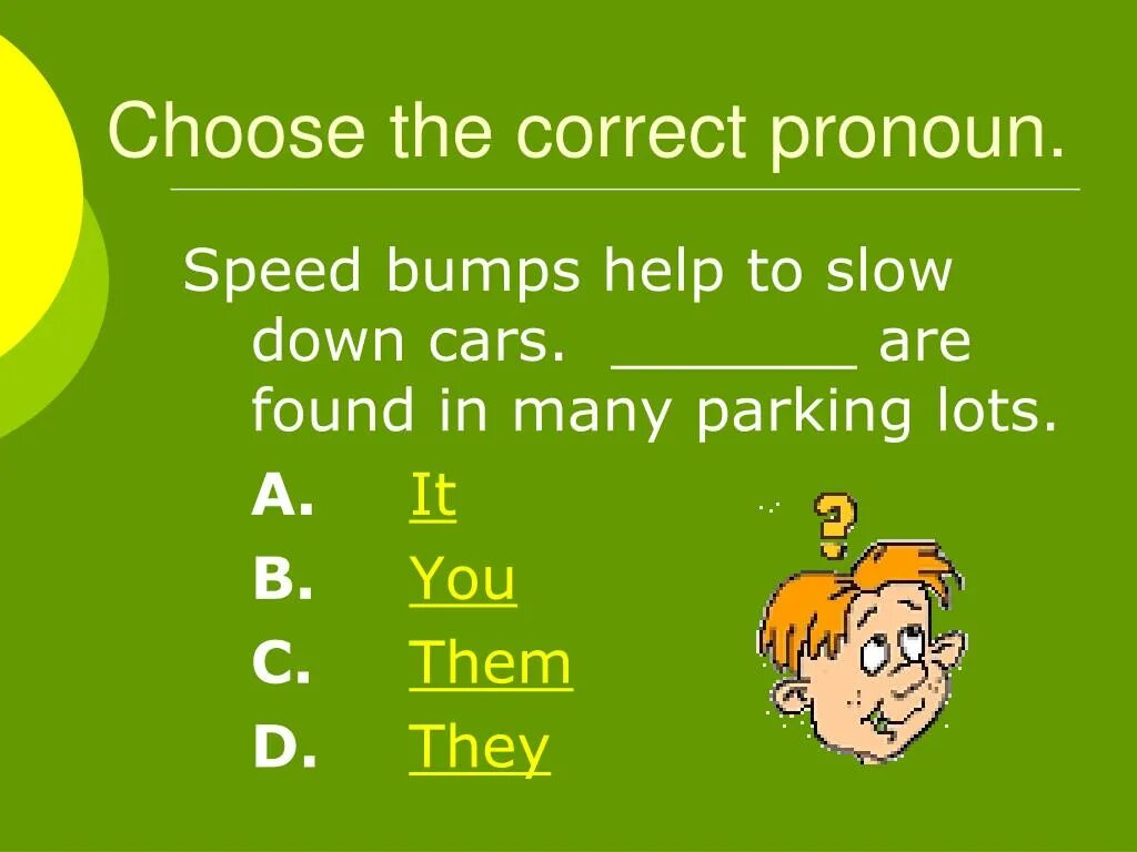 Complete with the correct pronoun adjective. Choose the correct pronoun. correct pronouns. what is a pronoun. choose the correct pronoun s.
