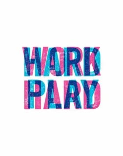 Work hard play hard
