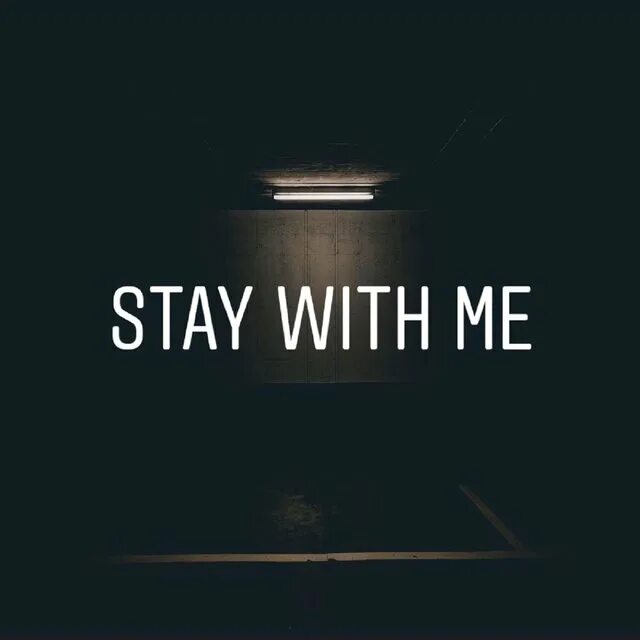 Way with me stay with me. Stay with me. Slaywitme. 1only stay with me. Stay with me stay with me.