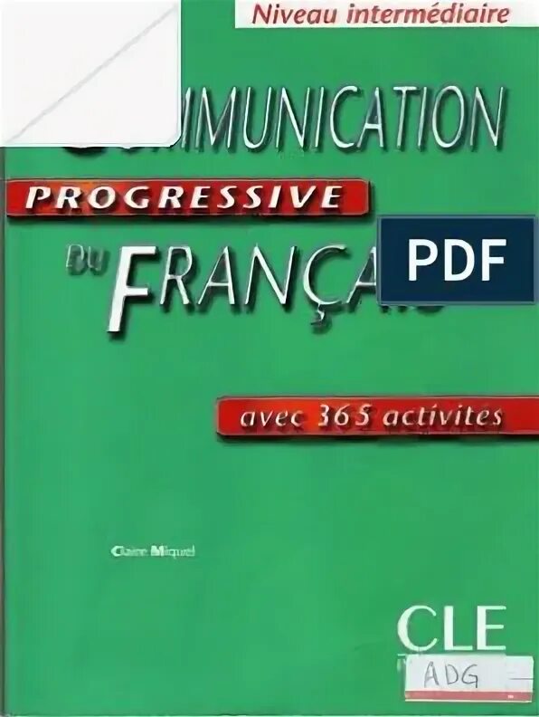 Communication progressive francais. Учебник grammaire progressive du français. communication progressive du francais niveau intermediaire. grammaire progressive du francais 2 edition. communication progressive du francais niveau debutant.