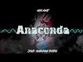 Анаконда ремикс. Anaconda Remix Speed.