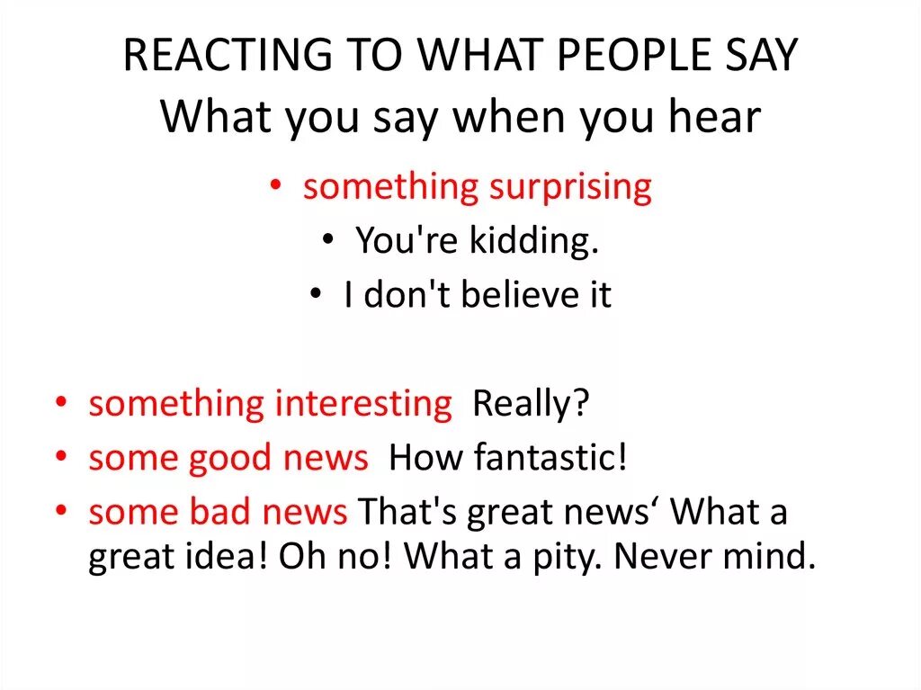 Reacting to what people say. React to what people say. Reactions in English phrases. Reacting to News.