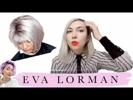 ева лорман окрашивание волос