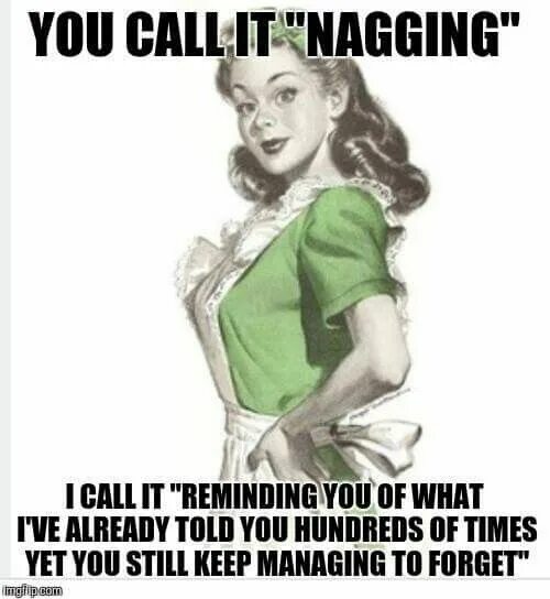 Nagging. Nagging фото. Nagging meaning. Nagging кто это.