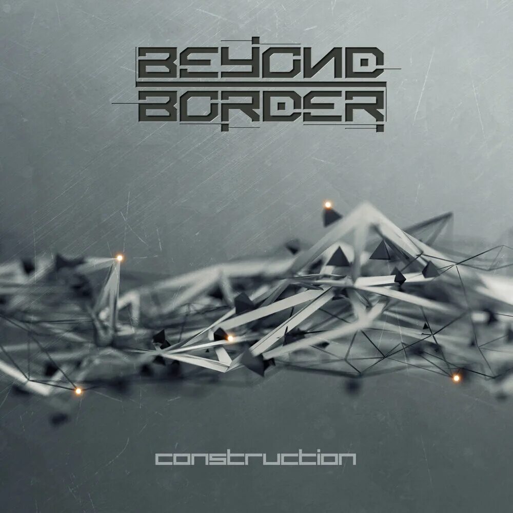 Beyond border. Beyond border construction. beyond borders.