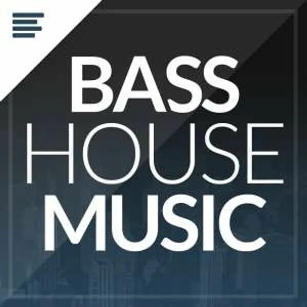 Bass House. Басс Хаус Хаус. Bass House Music. Обложки басс Хаус. Deep house bass