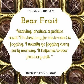 Bear fruit идиома