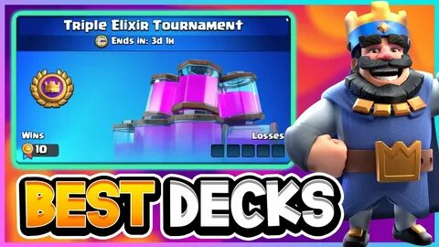 Best deck for triple elixir tournament