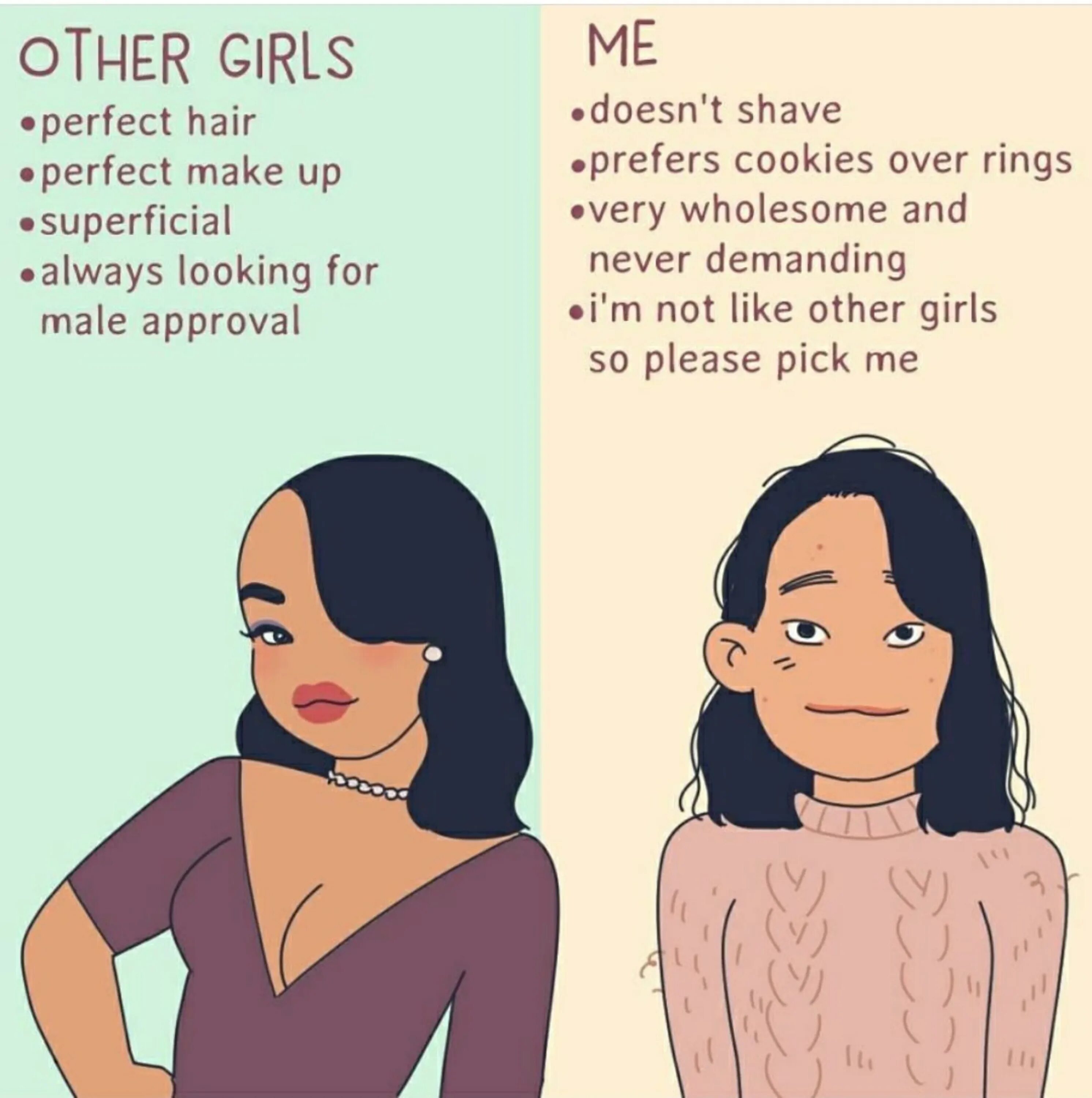 Other girls me. Pick me girl. Im not like other girls. Что значит pick me girl. ПИКМИ Герд.