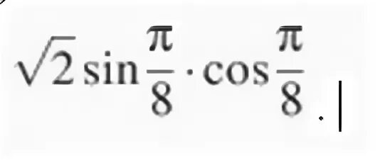 Cos 8 sin 8