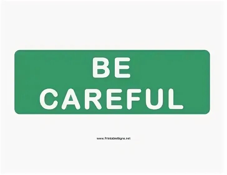 Be careful. Be careful sign. Careful значок. Careful картинка. Should be careful