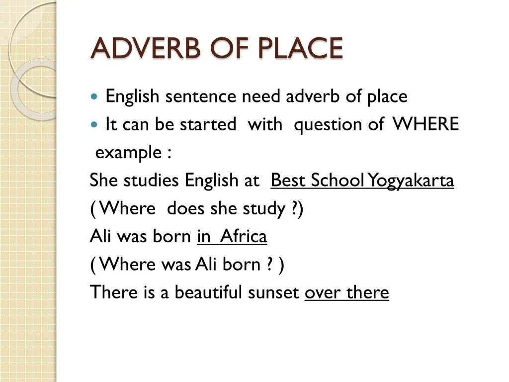Adverbs of place. Sentential adverbs. Sentence adverbials. Adverbs of place and Direction. When adverb