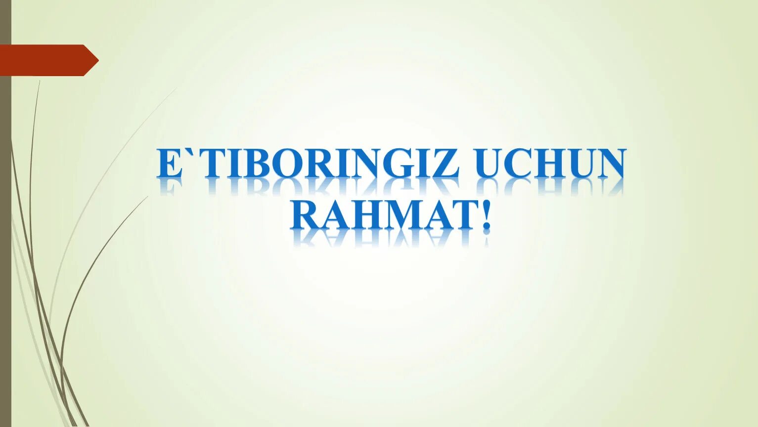 Etiboringiz uchun Rahmat. E'tiboringiz Rahmat. E`tiboringiz uchun Rahmat. Эътиборингиз учун РАХМАТ.