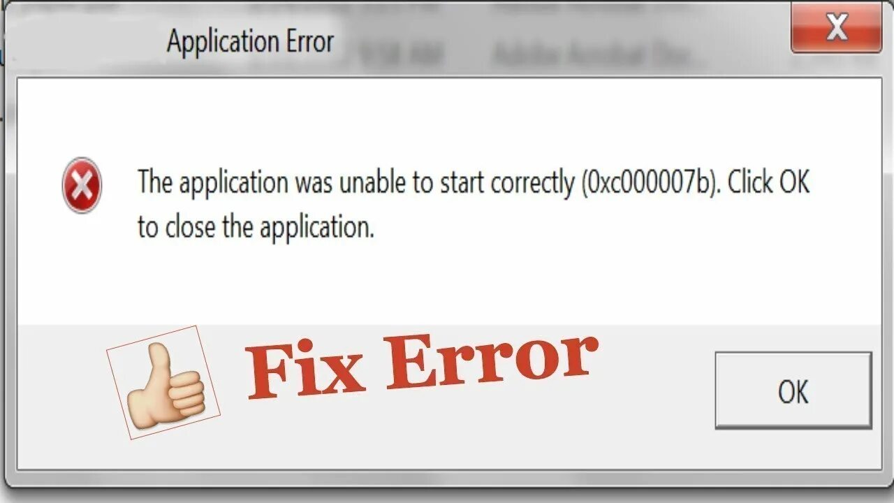 The application was unable to start correctly 0xc000007b. Fix ошибка. 0xc000007b. Unable to start application. The application was unable