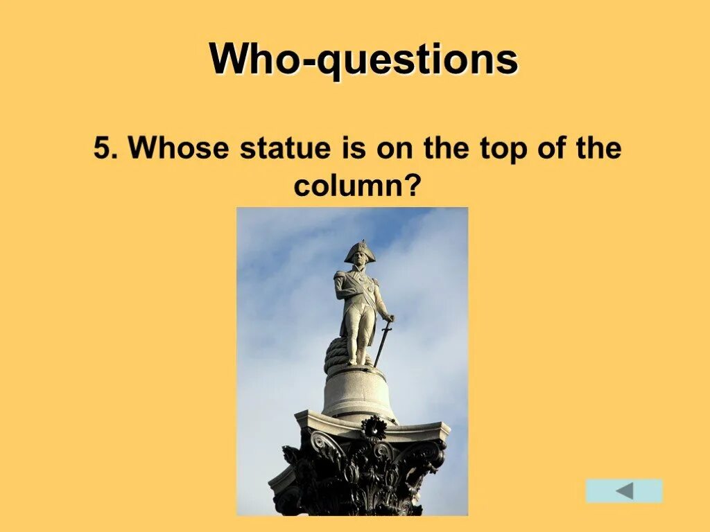 Whose Statue is on the Top of the column. Who questions. Who statute.