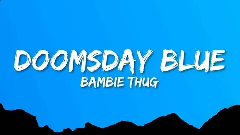 Doomsday blue bambie перевод