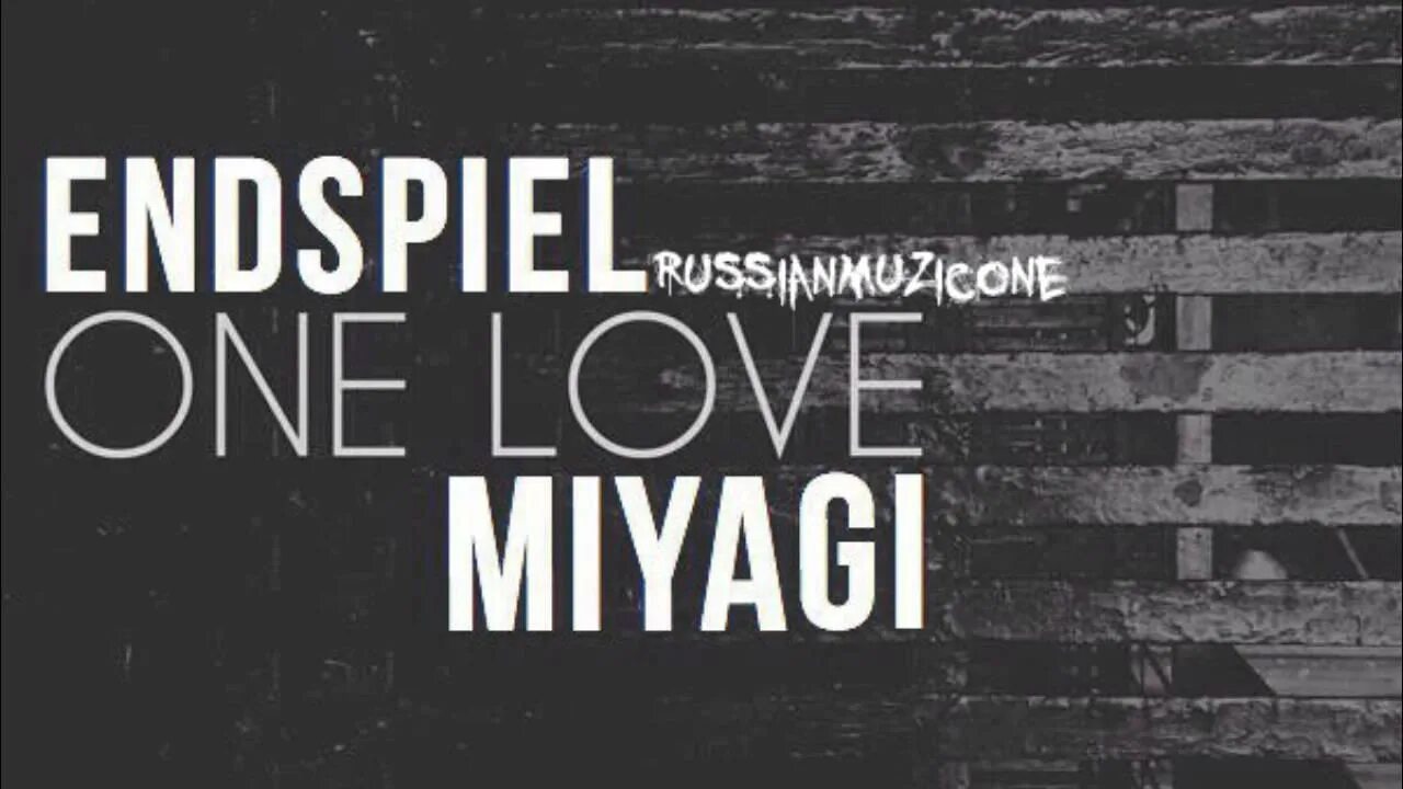 Эндшпиль onelove. Miyagi. One Love Miyagi. Onelove мияги.