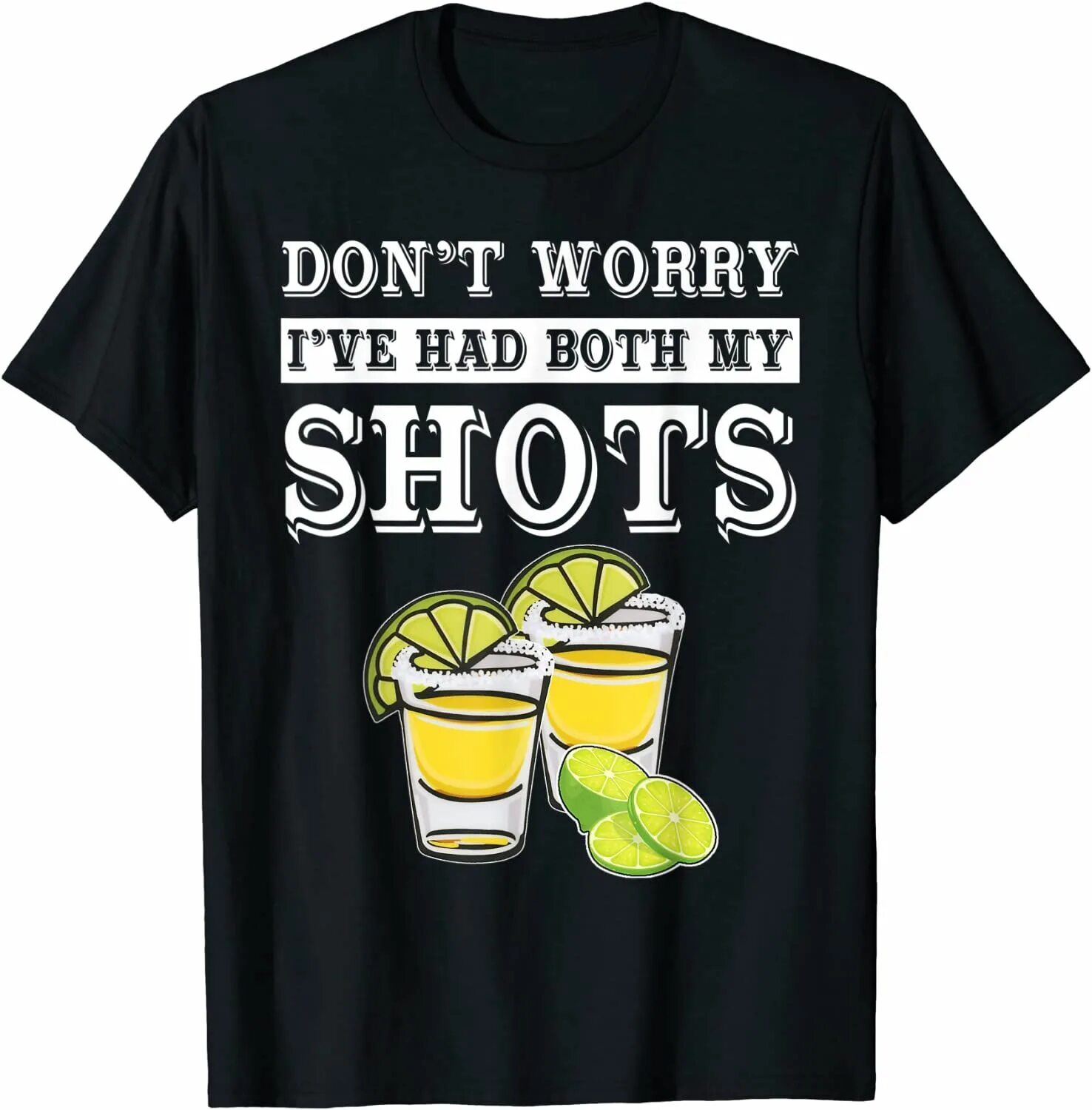 Do i worry. Футболка с текилой. Футболка one Tequila two Tequila Floor. Its no funny одежда. Футболка don't worry.