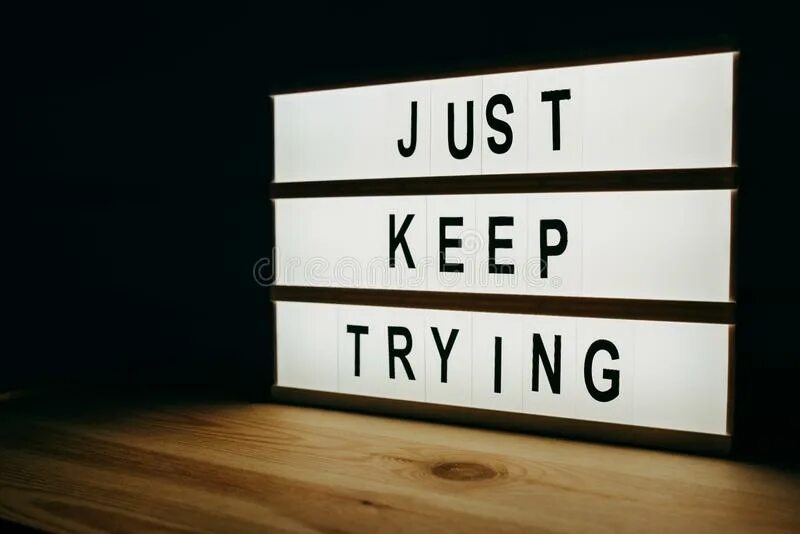 Keep trying. Try keep. keep trying pic. keep on trying. keep trying книга.