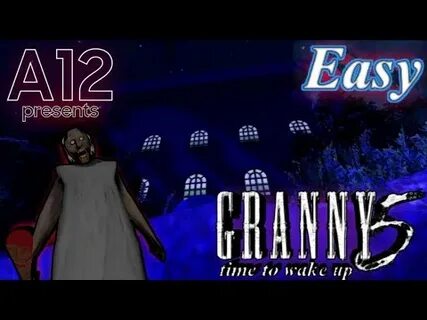 Granny 5 time