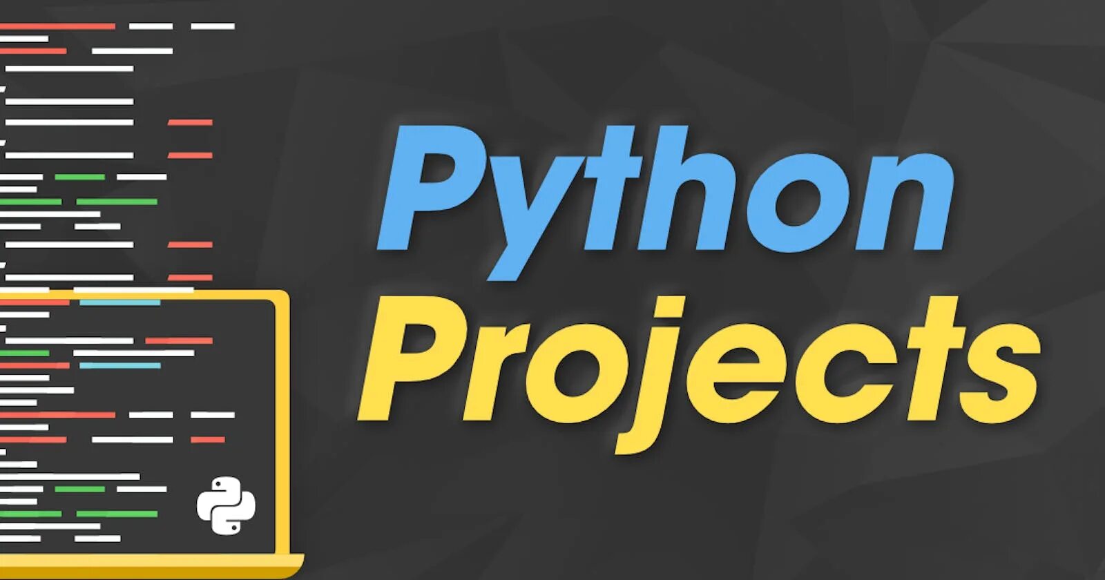 Python проекты. Проекты на пайтон. python projects for beginners. python идеи для проектов.