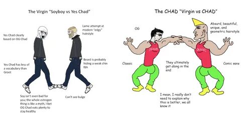 Chad Meme / The Virgin Chad Meme : I might turn these two into.