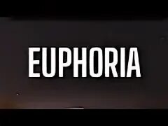 Текст euphoria kai